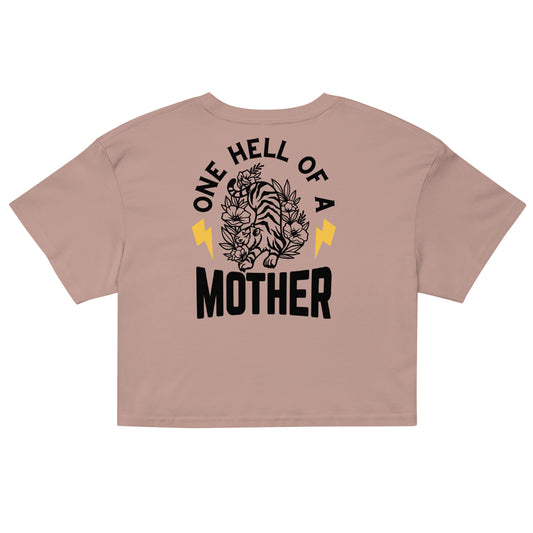 One Hell of a Mother Women’s crop top